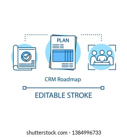 CRM roadmap concept icon. Company strategic plan idea thin line illustration. Producement of valuable offering. Providing ultimate customer experience. Vector isolated outline drawing. Editable stroke