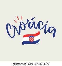 Croácia. Croatia in brazilian portuguese hand lettering. modern vector with flag. 