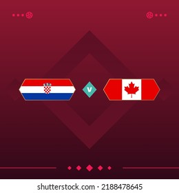 croatia, canada world football 2022 match versus on red background. vector illustration.