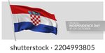 Croatia happy independence day greeting card, banner vector illustration. Croatian national holiday 8th of October design element with 3D flag