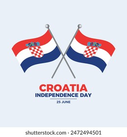 Croatia Independence Day poster vector illustration. Two crossed Croatian flags on a pole icon. Waving Croatia Flag symbol. Template for background, banner, card. June 25 every year. Important day