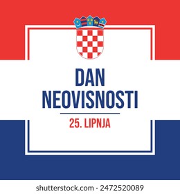 Croatia Independence Day poster vector illustration. Dan neovisnosti. Croatian flag square frame vector. Croatia Flag symbol.Template for background, banner, card. June 25 every year. Important day