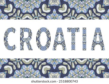 A Croácia assina letras com ornamento étnico tribal. Letras decorativas e padrão de borda de quadro. Design de cartão ou convite. Histórico do tema de viagens da Europa. Ilustração de vetor desenhada à mão