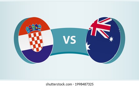 Croatia versus Australia, team sports competition concept. Round flag of countries.