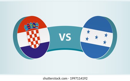 Croatia versus Honduras, team sports competition concept. Round flag of countries.