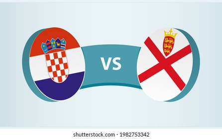 Croatia versus Jersey, team sports competition concept. Round flag of countries.