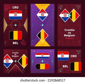 Croatia vs Belgium Match. World Football Qatar, cup 2022 vertical and square banner set for social media. 2022 Football infographic. Group Stage. Vector illustration announcement.