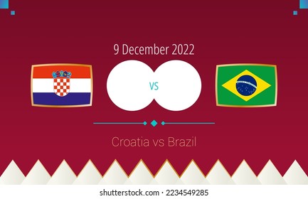 Croatia vs Brazil football match in Quarter finals, international soccer competition 2022. Versus icon.