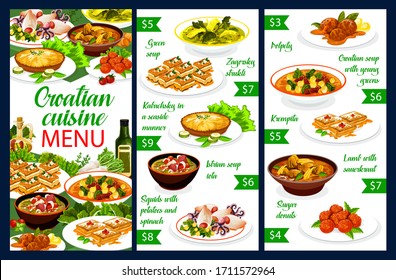 Croatian cuisine, restaurant menu and traditional Southeast Europe food. Croatian national meals and dishes green soup, polpety and kremptia, lamb with sauerkraut and squids with potatoes and spinach