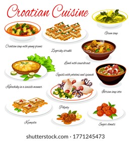 Croatian cuisine vector menu template. Soup with young greens, Zagorsky strukli and lamb with sauerkraut, kabachsky with seaside manner. Squids with potato and spinach, polpety Croatia food dishes