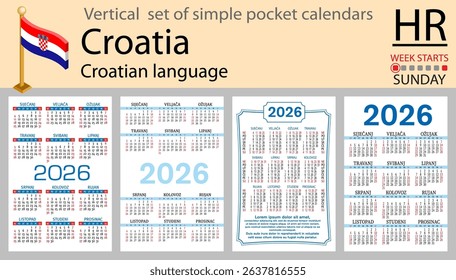 Croatian language. Croatia vertical Set of pocket calendars for 2026 (Two thousand twenty six). Week starts Sunday. New year. Color simple design. Vector