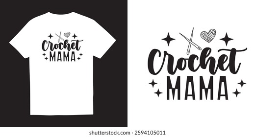 Crochet mama tshirt design, Crochet quotes design,Hook tshirt idea, Knitting vector, yarn vector, Cricut,Silhouette, crochet design bundle