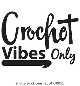 Crochet Vibes Only Font Design.