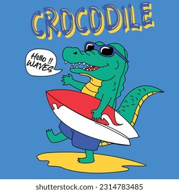 CROCODILE WITH SURFBOARD SAYING HELLO TO THE WAVES