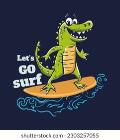 Crocodile surfer cool summer t-shirt print. African animal ride surfboard on wave. Let's go asurf slogan. Dinosaur beach funny child wear illustration. Tropical sea surf water sports kids typography