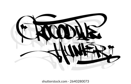 CROCODILLE HUNTER graffiti tag style design