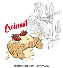 Croissant hand-drawn. Vector illustration. Postcard with dessert.