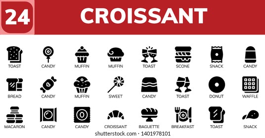 croissant icon set. 24 filled croissant icons.  Simple modern icons about  - Toast, Candy, Muffin, Scone, Snack, Bread, Sweet, Donut, Waffle, Macaron, Croissant, Baguette, Breakfast