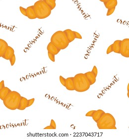 Croissant seamless pattern with text. Bakery, breakfast, sweet food or dessert theme. French pastry wallpaper. Vector cartoon illustration.