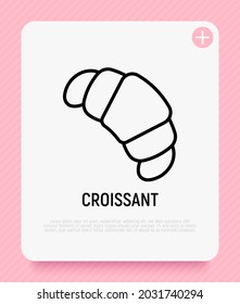 Icono de línea delgada croissant. Ilustración vectorial moderna para el logo de la panadería.