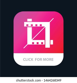 Crop, Design, Graphic Mobile App Button. Android and IOS Glyph Version. Vector Icon Template background