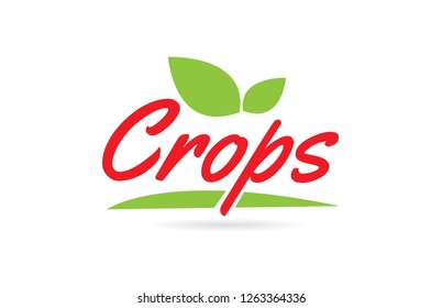 Crops hand written word text for typography design in red color with leaf  Can be used for a logo or icon