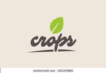 crops word or text with green leaf. Handwritten lettering suitable for label, logo, badge, sticker or icon