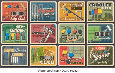 Croquet sport club posters retro with playing ball and sticks bats, vector. Croquet championship, country club tournament and league championship game vintage posters with mallet, peg, flag and wicket