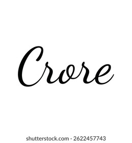 crore text for T-shirt print and other use on white background.