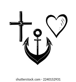 Cross, Anchor, Heart. Hand drawn black and white symbols, sign of Faith Hope Love. Isolated on a white background.