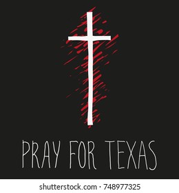 Cross In Blood. Pray For Sutherland Springs, Texas, USA. 