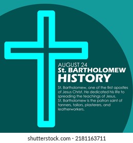 Cross with bold text and sentences on turquoise green background to commemorate St Bartholomew History August 24