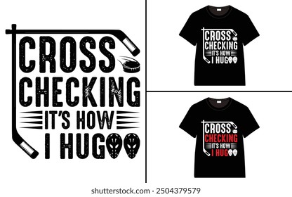 Cross Checking It's How I Hug t-shirt collection, T-shirt Design vector, Trendy