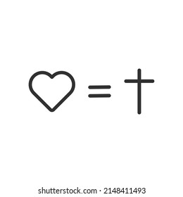 Cross equals love. Christianity symbol. Cross and heart icon vector illustration