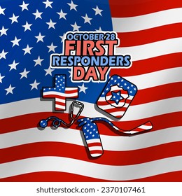 Cross health icon, police wallet and fire extinguisher with bold text on American flag to commemorate ​National First Responders Day on October 28