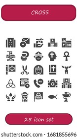 cross icon set. 25 filled cross icons.  Simple modern icons such as: Hospital, Add, Motorbike, Church, Hospitalization, Pharmacy, Priest, Faith, Ankh, Red cross, Sabers, Nun, Bible