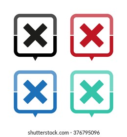 Cross mark - vector icon; map pointer;  message bubble