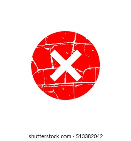 Cross sign element. Red grunge X icon isolated on white background. Simple mark design. Round button for vote, decision, web. Symbol of error, check, wrong and stop, failed. Vector illustration