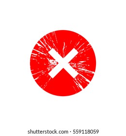 Cross sign element. Red grunge X icon isolated on white background. Simple mark design. Round button for vote, decision, web. Symbol of error, check, wrong and stop, failed. Vector illustration