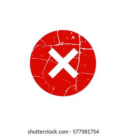 Cross sign element. Red grunge X icon isolated on white background. Simple mark design. Round button for vote, decision, web. Symbol of error, check, wrong and stop, failed. Vector illustration