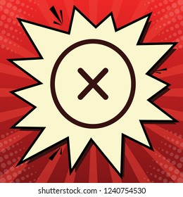 Cross sign illustration. Vector. Dark red icon in lemon chiffon shutter bubble at red popart background with rays.