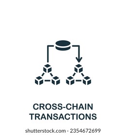 Cross-chain transactions icon. Monochrome simple sign from blockchain collection. Cross-chain transactions icon for logo, templates, web design and infographics.