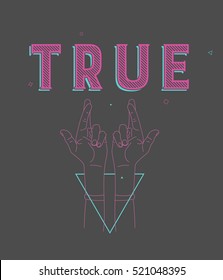 crossed fingers, a symbol of true, with text and geometrical shapes. Print design