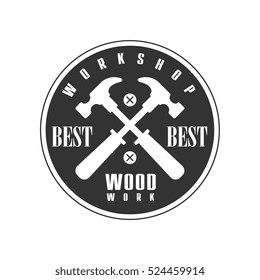 Crossed Hammers In Round Frame Premium Quality Wood Workshop Monochrome Retro Stamp Vector Design Template