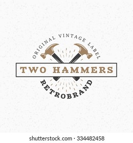 Crossed Hammers. Vintage Retro Design Elements for Logotype, Insignia, Badge, Label. Business Sign Template. Textured Background