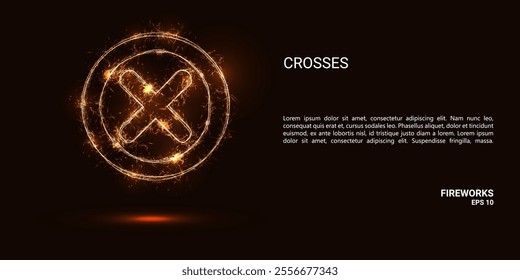 Crosses. Crosses consist of sparks and fire. Festive bright fireworks. Decorative element for celebrations and holidays. Vector illustration.
