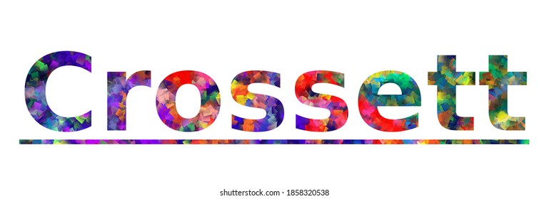 Crossett. Colorful typography text banner. Vector the word crossett design