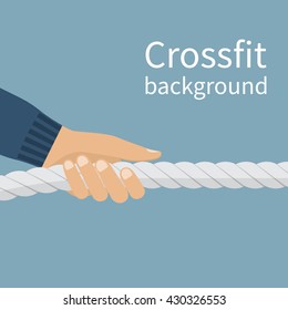 Crossfit concept. Vector sports background, hand pulling a rope. Heavy exercise. Hard core. Sports, lifestyle, workout. Endurance exercises for fitness and gyms.