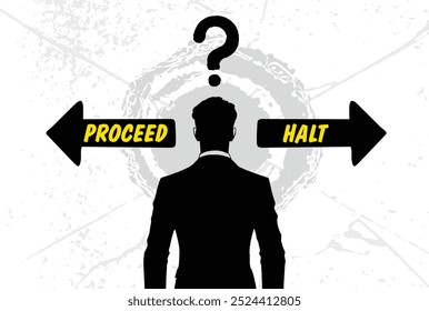 Crossroads of decision, proceed or pause the dilemma of moving forward.