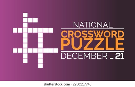 Crossword Puzzle Day. December 21. Holiday concept. Template for background, banner, card, poster with text inscription.template design